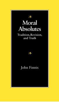 Paperback Moral Absolutes: Tradition, Revision, and Truth Book