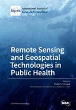 Paperback Remote Sensing and Geospatial Technologies in Public Health Book