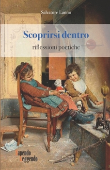 Paperback Scoprirsi dentro: riflessioni poetiche [Italian] Book