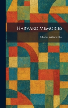 Harvard Memories (Essay index reprint series)