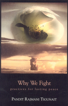 Paperback Why We Fight: Practices for Lasting Peace (Revised) Book