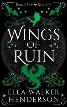 Wings of Ruin (Dark Sky)