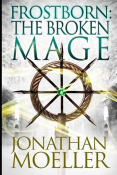 Paperback Frostborn: The Broken Mage Book