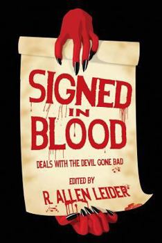 Paperback Signed in Blood: Deals with the Devil Gone Bad Book