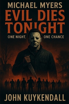 Evil Dies Tonight: One Night, One Chance