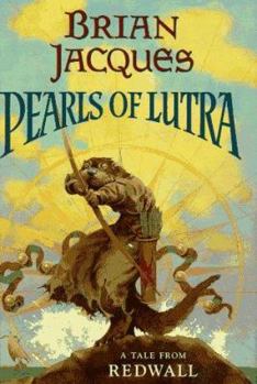 The Pearls of Lutra - Book #11 of the Redwall chronological order