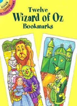 Paperback Twelve Wizard of Oz Bookmarks [With Bkmk] Book