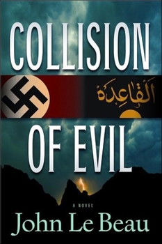 Hardcover Collision of Evil, 1: A Franz Waldbaer Thriller Book