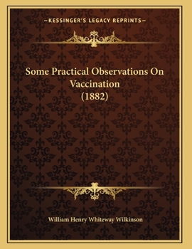 Paperback Some Practical Observations On Vaccination (1882) Book