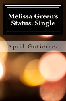 Paperback Melissa Green's Status: Single Book