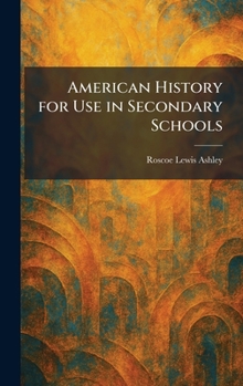 Hardcover American History for Use in Secondary Schools Book