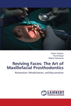 Paperback Reviving Faces: The Art of Maxillofacial Prosthodontics Book