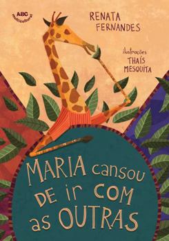 Paperback Maria cansou de ir com as outras (Portuguese Edition) [Portuguese] Book