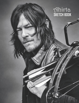 Paperback Sketch Book: Norman Reedus Sketchbook 129 pages, Sketching, Drawing and Creative Doodling Notebook to Draw and Journal 8.5 x 11 in Book