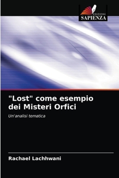 Paperback "Lost" come esempio dei Misteri Orfici [Italian] Book