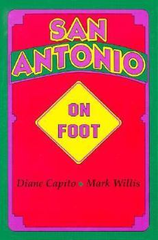 Paperback San Antonio on Foot, 1st Ed. Book