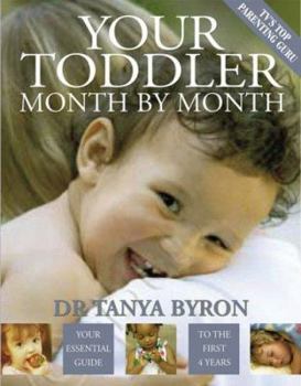 Paperback Your Toddler Month by Month: Your Essential Guide to the First 4 Years Book