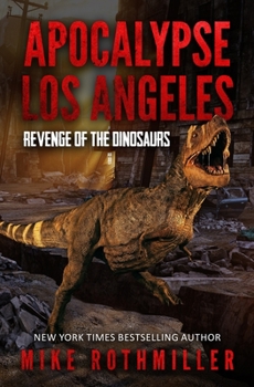 Paperback Apocalypse. Los Angeles: Revenge of the Dinasours Book