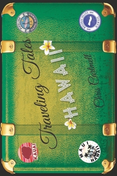 Traveling Tales: Hawaii