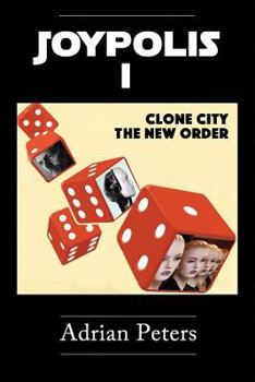 Paperback Joypolis I: Clone City & the New Order Book