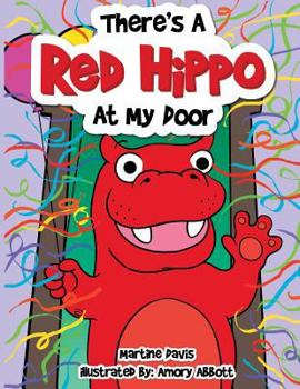 Paperback There's a Red Hippo at My Door Book