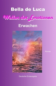 Paperback Wellen der Emotionen: Erwachen [German] Book