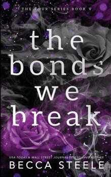 Paperback The Bonds We Break - Anniversary Edition Book