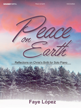 Paperback Peace on Earth: Reflections on Christ's Birth for Solo Piano Book