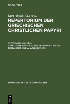Biblische Papyri, Altes Testament, Neues Testament, Varia, Apokryphen - Book #18 of the PATRISTISCHE TEXTE UND STUDIEN
