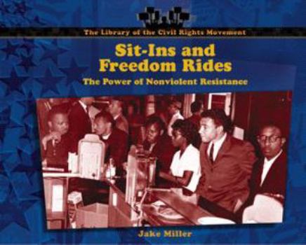 Library Binding Sit-Ins and Freedom Rides: The Power of Nonviolent Resistance Book