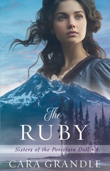 The Ruby (Sisters of the Porcelain Doll)