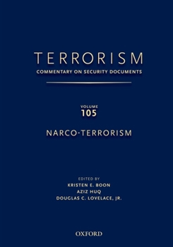 Hardcover Terrorism: Commentary on Security Documents Volume 105: Narco-Terrorism Book