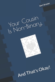 Paperback Your Cousin Is Non-Binary, And That's Okay! Book