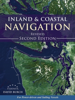 Paperback Inland and Coastal Navigation: For Power-driven and Sailing Vessels, 2nd Edition Book