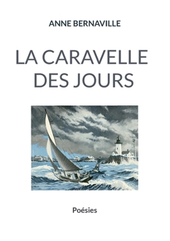 La caravelle des jours (French Edition)