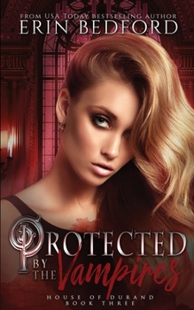 Paperback Protected by the Vampires Book
