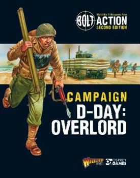 Bolt Action: Campaign: D-Day: Overlord - Book  of the Bolt Action