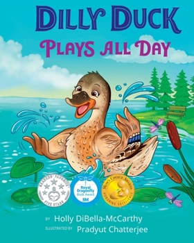 Paperback Dilly Duck Plays All Day Book