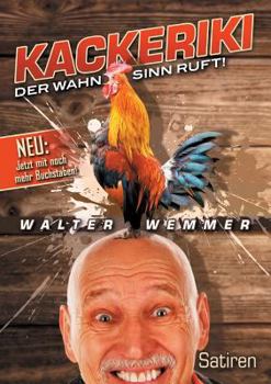 Paperback Kackeriki: Der Wahnsinn ruft! [German] Book