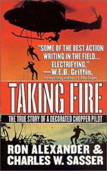 Mass Market Paperback Taking Fire: The True Story of a Decorated Chopper Pilot Book