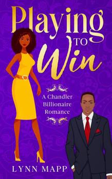 Paperback Playing to Win (A Chandler Billionaire Romance) Book