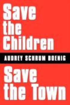 Paperback Save the Children Save the Town Book