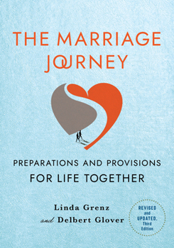 Paperback The Marriage Journey, Revised and Updated: Preparations and Provisions for Life Together Book