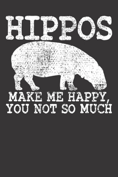 Paperback Notebook: Hippo Make Me Happy Animal Vintage Gift Dot Grid 6x9 120 Pages Book