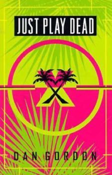 Hardcover Just Play Dead Book