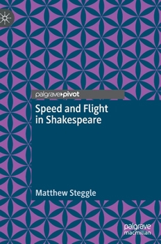 Hardcover Speed and Flight in Shakespeare Book