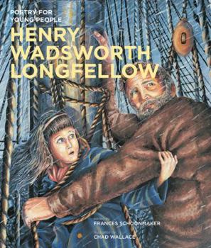 Poetry for Young People: Henry Wadsworth Longfellow - Book  of the Poetry for Young People