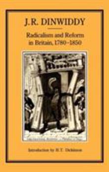 Hardcover Radicalism & Reform in Britain, 1780-1850 Book