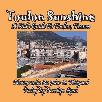 Toulon Sunshine -- A Kid's Guide To Toulon, France