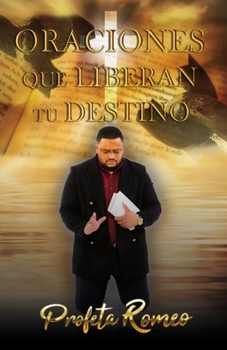 Paperback Oraciones que liberan tu destino [Spanish] Book